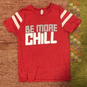 be more chill t shirt